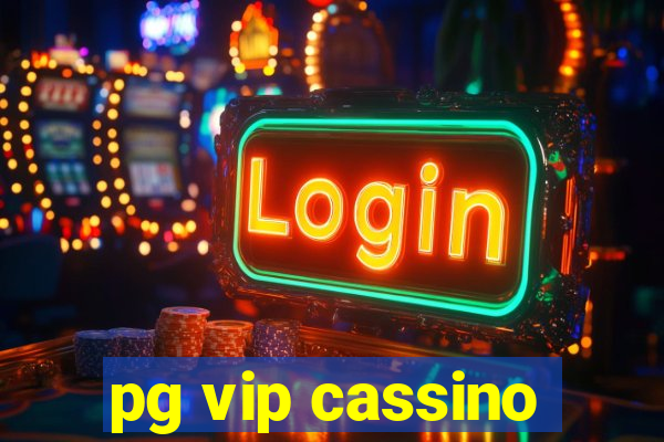 pg vip cassino